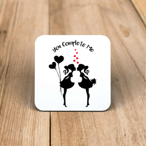 You Complete Me - Girls - Novelty Coaster - Slightly Disturbed - Image 1 of 1