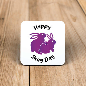 Happy Shag Day - Rude Coaster - Slightly Disturbed - Image 1 of 1