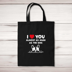 Almost As Much As The Dog - Novelty Tote Bags - Slightly Disturbed - Image 1 of 5