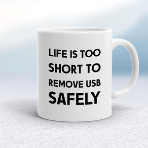 Life Is Too Short - Geeky Mugs - Slightly Disturbed - Image 1 of 16
