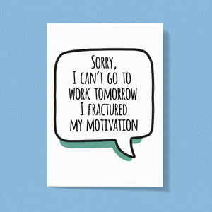 Fractured My Motivation - Novelty Greeting Cards - Slightly Disturbed - Image 1 of 1