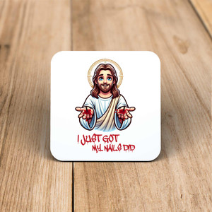 Just Got My Nails Did - Rude Coaster - Slightly Disturbed - Image 1 of 1