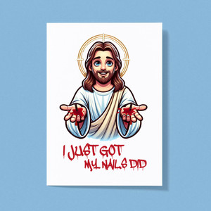 Just Got My Nails Did - Rude Greeting Cards - Slightly Disturbed - Image 1 of 1