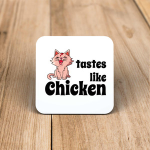 Tastes Like Chicken - Rude Coaster - Slightly Disturbed - Image 1 of 2