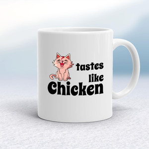 Tastes Like Chicken - Rude Mugs - Slightly Disturbed - Image 1 of 32