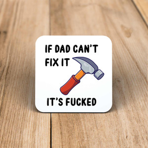 If Dad Can't Fix It - Rude Coaster - Slightly Disturbed - Image 1 of 1