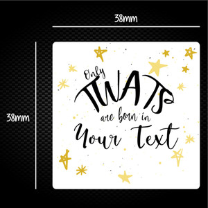 Personalised Only Twats Are Born - Rude Sticker Packs - Slightly Disturbed - Image 1 of 1