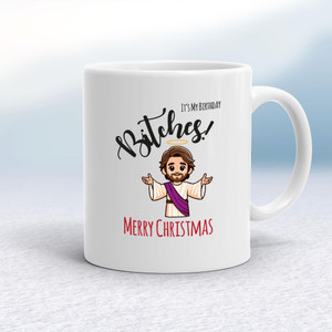 My Birthday Bitches - Rude Mugs - Slightly Disturbed - Image 1 of 10