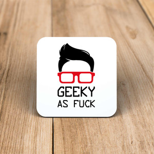 Geeky As Fuck - Rude Coaster - Slightly Disturbed - Image 1 of 1
