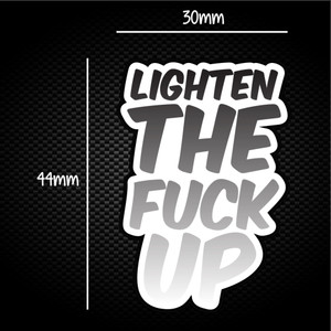 Lighten The Fuck Up - Rude Sticker Packs - Slightly Disturbed - Image 1 of 1