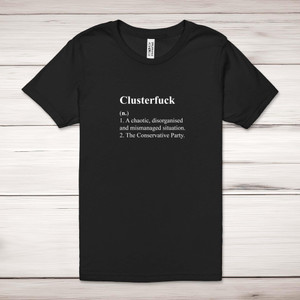 Clusterfuck - Rude Adult T-Shirts - Slightly Disturbed - Image 1 of 36