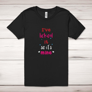 Licked It - Rude Adult T-Shirts - Slightly Disturbed - Image 1 of 8