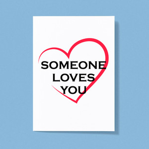 Someone Loves You - Rude Greeting Card - Slightly Disturbed - Image 1 of 1