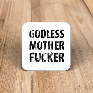 Godless Motherfucker - Rude Coaster - Slightly Disturbed - Image 1 of 1