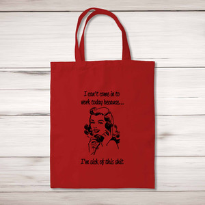 Sick Of this Shit - Rude Tote Bags - Slightly Disturbed - Image 1 of 6