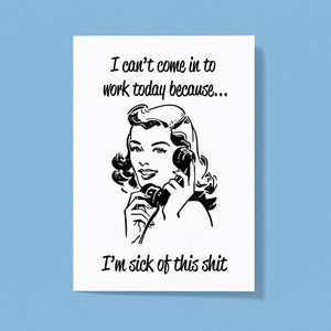 Sick Of this Shit - Rude Greeting Cards - Slightly Disturbed - Image 1 of 2