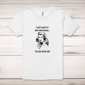 Sick Of this Shit - Rude Adult T-Shirts - Slightly Disturbed - Image 1 of 12