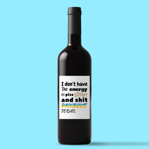 I Don't Have The Energy - Rude Wine/Beer Labels - Slightly Disturbed - Image 1 of 1