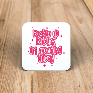 Adulting Today - Rude Coaster - Slightly Disturbed - Image 1 of 1