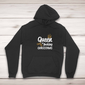 Queen of Fucking Christmas - Rude Hoodies - Slightly Disturbed - Image 1 of 2