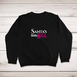 Santa's Little - Rude Sweatshirts - Slightly Disturbed - Image 1 of 4