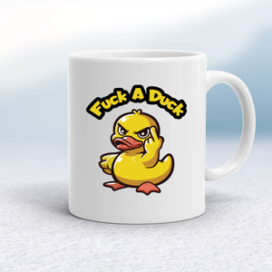 Fuck A Duck - Rude Mugs - Slightly Disturbed - Image 1 of 16
