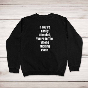 Easily Offended - Rude Sweatshirts - Slightly Disturbed - Image 1 of 2