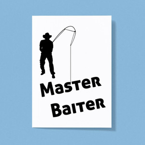 Master Baiter - Rude Greeting Cards - Slightly Disturbed - Image 1 of 1