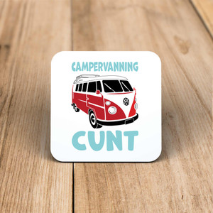 Campervanning Cunt - Rude Coaster - Slightly Disturbed - Image 1 of 1