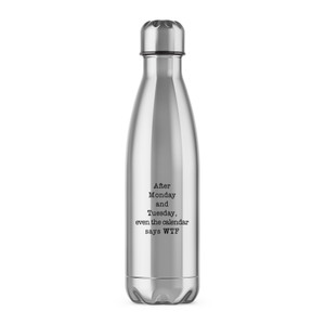 Calendar Says WTF - Rude Water Bottles - Slightly Disturbed - Image 1 of 6