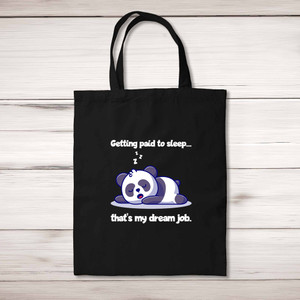 Paid To Sleep - Novelty Tote Bags - Slightly Disturbed - Image 1 of 5