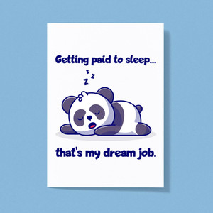 Paid To Sleep - Novelty Greeting Cards - Slightly Disturbed - Image 1 of 1