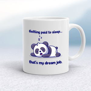 Paid To Sleep - Novelty Mugs - Slightly Disturbed - Image 1 of 10