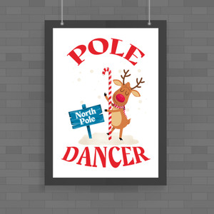 North Pole Dancer - Rude Posters - Slightly Disturbed - Image 1 of 1