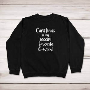Second Favourite C-Word - Rude Sweatshirts - Slightly Disturbed - Image 1 of 2