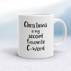 Second Favourite C-Word - Rude Mugs - Slightly Disturbed - Image 1 of 16