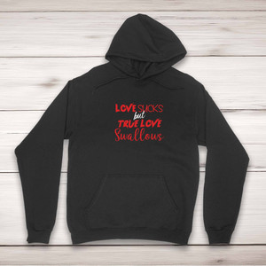 Love Sucks - Rude Hoodies - Slightly Disturbed - Image 1 of 2