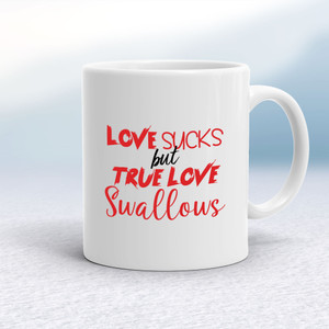 Love Sucks - Rude Mugs - Slightly Disturbed - Image 1 of 16