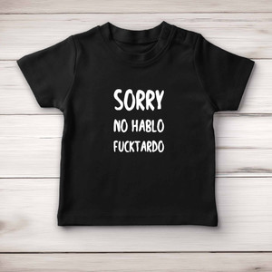 No Hablo Fucktardo - Rude Baby T-Shirts - Slightly Disturbed - Image 4 of 4