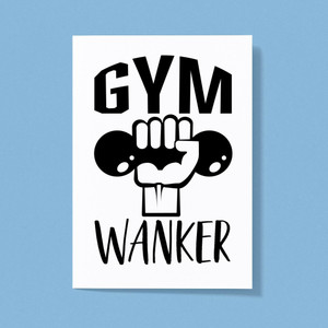Gym Wanker - Rude Greeting Cards - Slightly Disturbed - Image 1 of 1