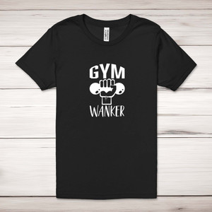Gym Wanker - Rude Adult T-Shirts - Slightly Disturbed - Image 1 of 12