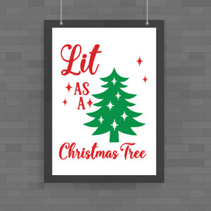 Lit As A Christmas Tree - Novelty Posters - Slightly Disturbed - Image 1 of 1