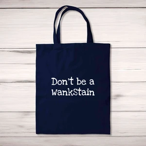 Don't Be A Wankstain Tote Bag - Navy - 1