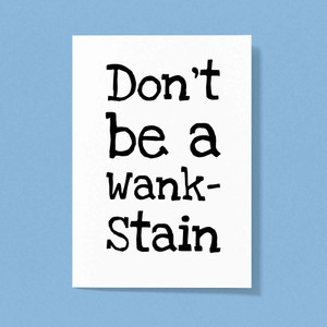 Don't Be A Wankstain Greeting Card - White - 1