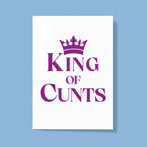 King Of Cunts Greeting Card - White - 1