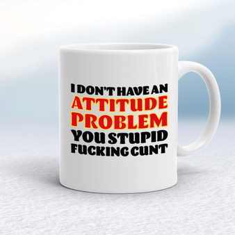 Attitude Problem - Rude Mugs - Slightly Disturbed - Image 1 of 14