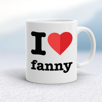 I Love Fanny - Rude Mugs - Slightly Disturbed - Image 1 of 12
