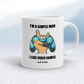 I'm A Simple Man - Rude Mugs - Slightly Disturbed - Image 1 of 20