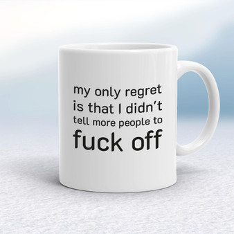 My Only Regret - Rude Mugs - Slightly Disturbed - Image 1 of 18
