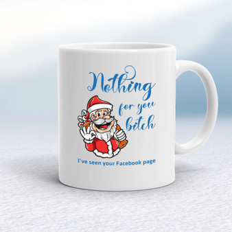 Nothing For You Bitch - Rude Mugs - Slightly Disturbed - Image 1 of 10